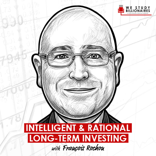 intelligent-and-rational-long-term-investing-francois-rochon-
