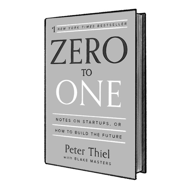 Zero to One by Peter Thiel