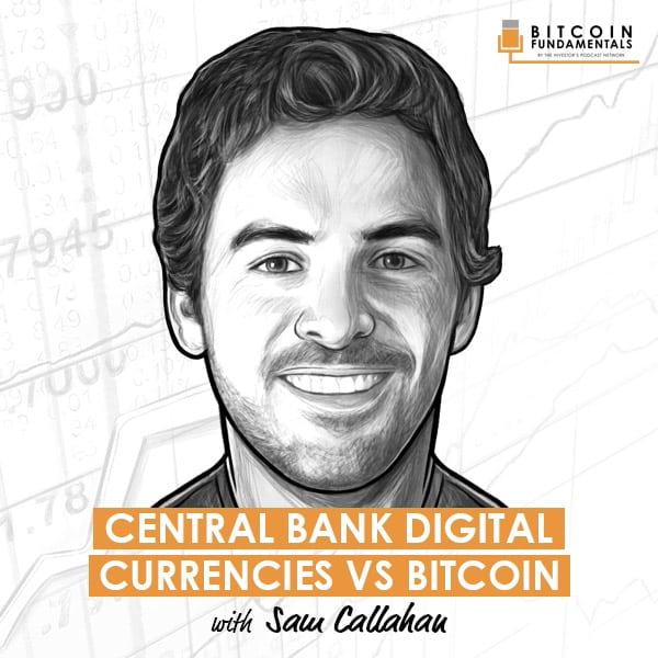 central-bank-digital-currencies-vs-bitcoin-sam-callahan-artwork-optimized