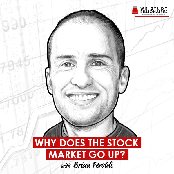 why-does-the-stock-market-go-up-brian-feroldi-artwork-optimized-updated