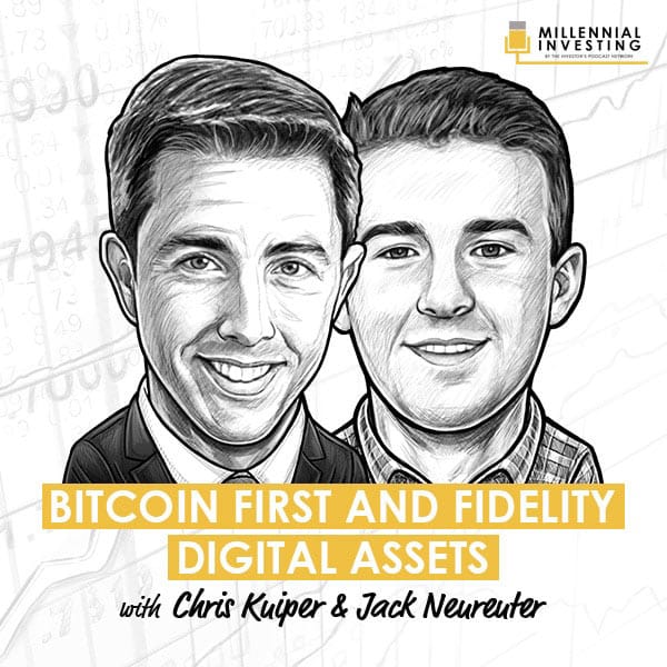 bitcoin-first-and-fidelity-digital-assets-chris-kuiper-and-jack-neureuter