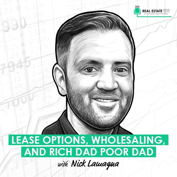 lease-options-wholesaling-and-rich-dad-poor-dad-nick-lamagna
