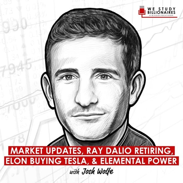 market-updates-ray-dalio-retiring-elon-buying-tesla-and-elemental-power-josh-wolfe-artwork