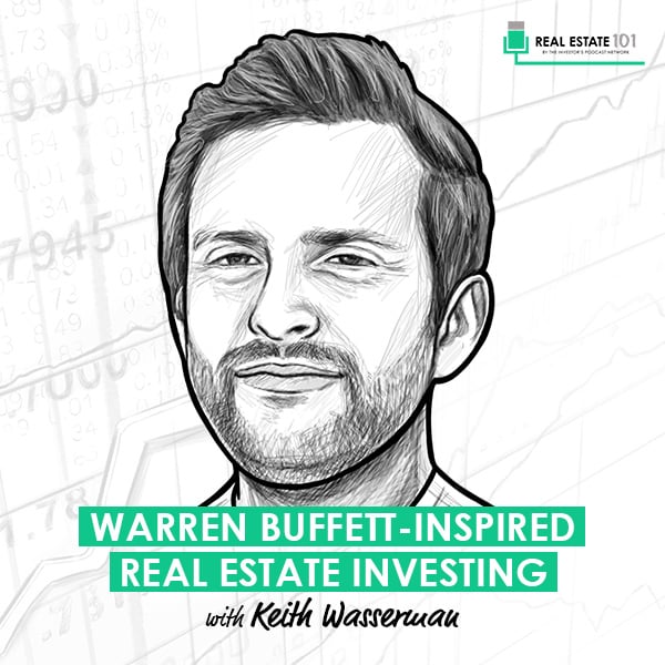 warren-buffett-inspired-real-estate-investing-keith-wasserman