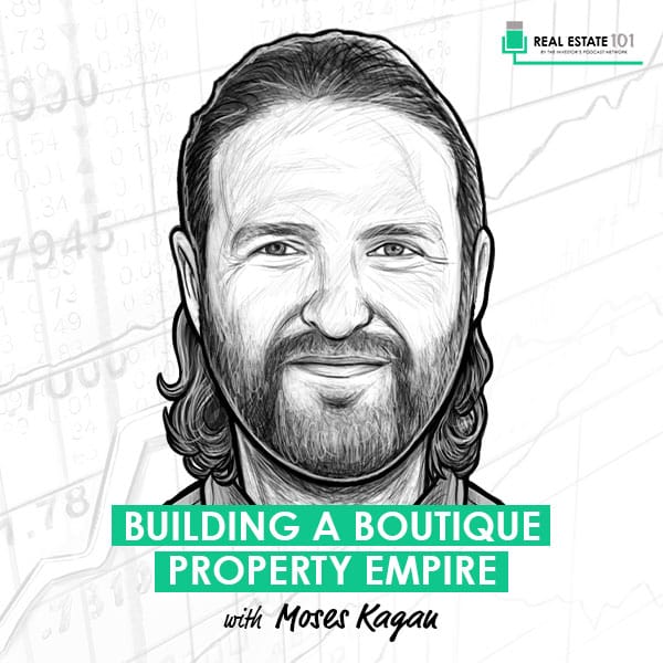 building-a-boutique-property-empire-moses-kagan