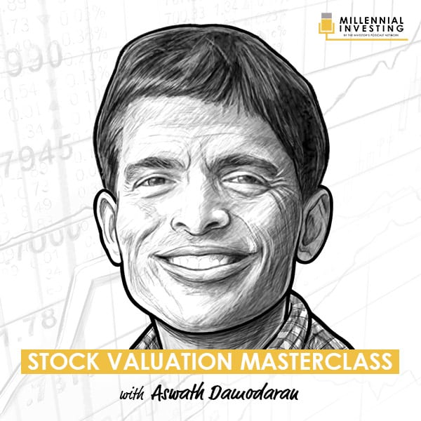 Stock Valuation Masterclass w/ Aswath Damodaran