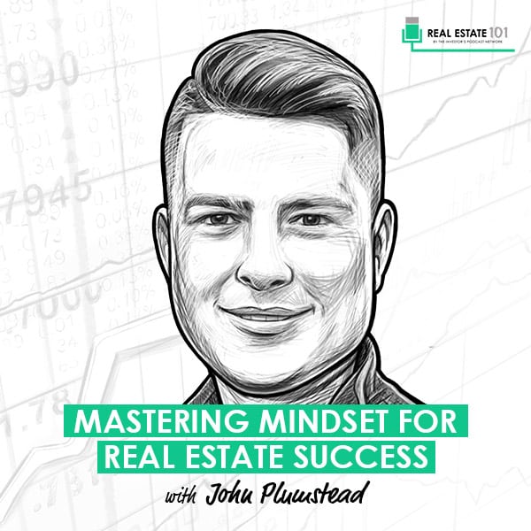 mastering-mindset-for-real-estate-success-john-plumstead