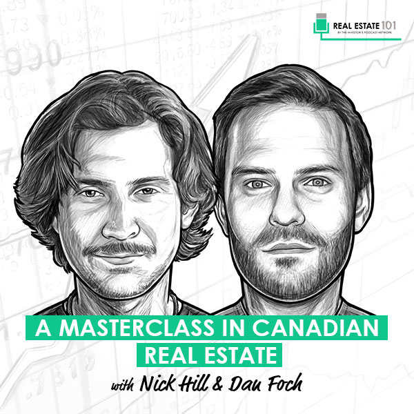 a-masterclass-in-canadian-real-estate-nick-hill-and-dan-foch