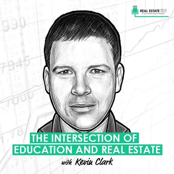 the-intersection-of-education-and-real-estate-kevin-clark