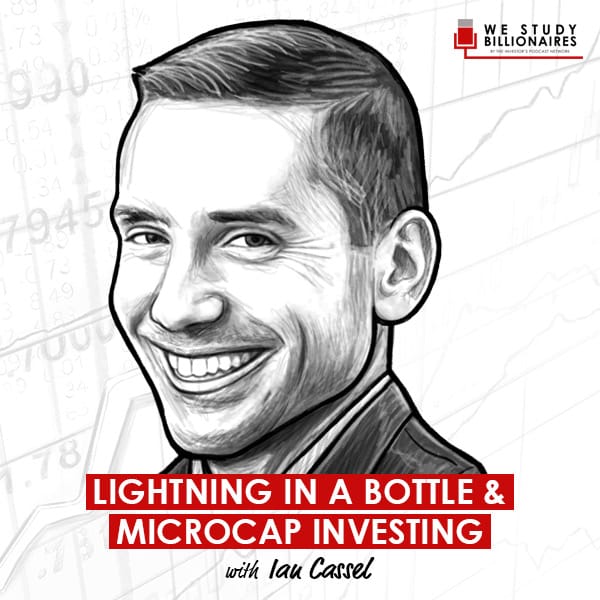 lightning-in-a-bottle-and-microcap-investing-ian-cassel