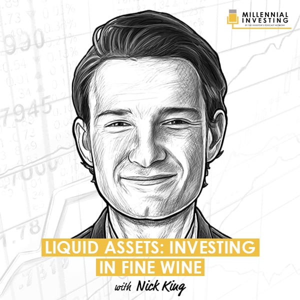 liquid-assets-investing-in-fine-wine-with-nick-king