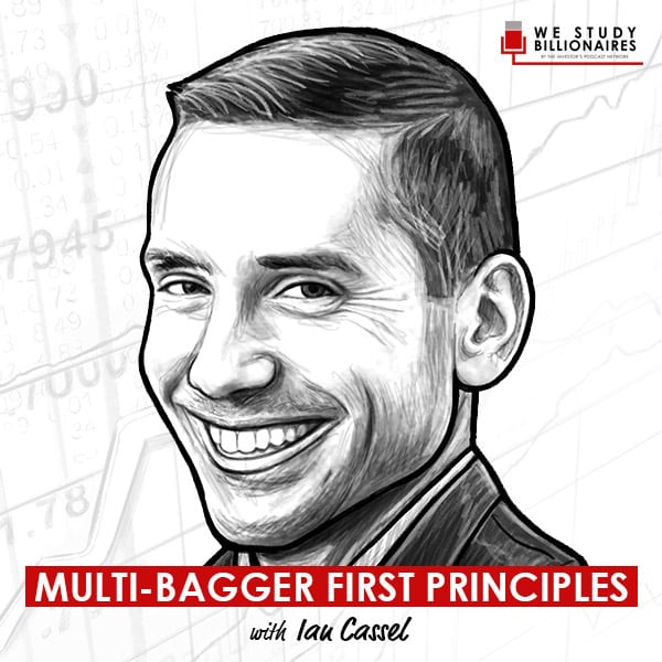 multi-bagger-first-principles-ian-cassel