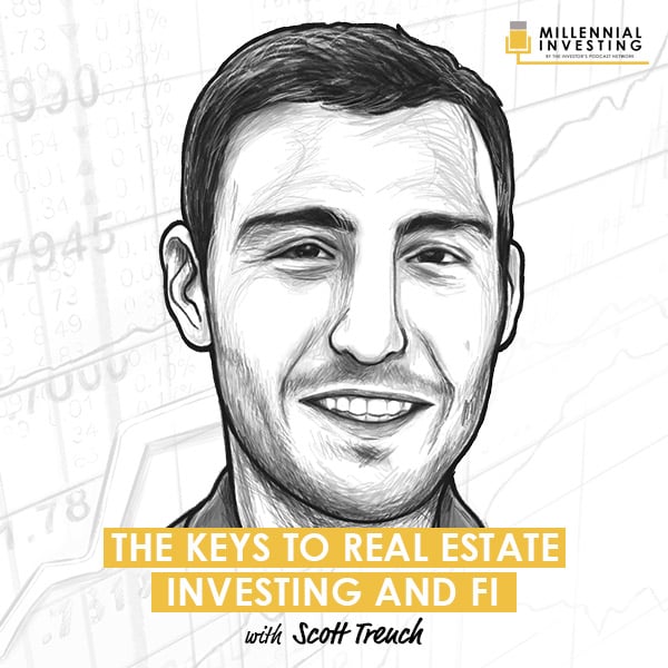 the-keys-to-real-estate-investing-and-fi-with-scott-trench