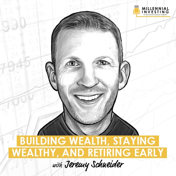 building-wealth-staying-wealthy-jeremy-schneider