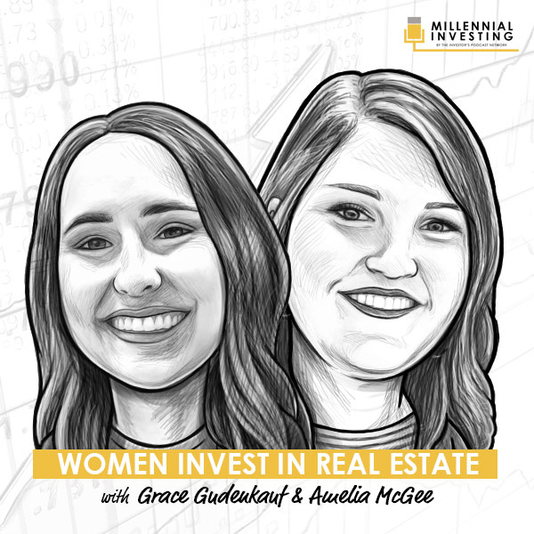 women-invest-in-real-estate-with-grace-gudenkauf-&-amelia-mcgee