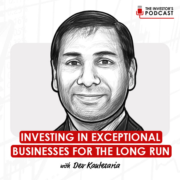 investing-in-exceptional-businesses-forthe-long-run-dev-kantesaria-artwork-optimized-updated
