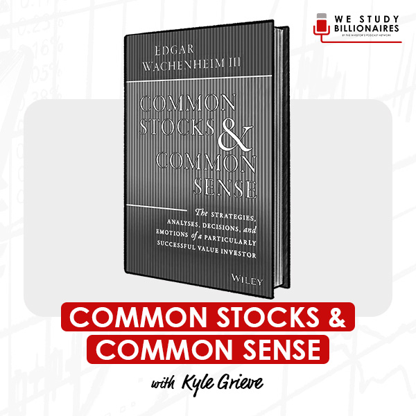 common-stocks-and-common-sense-kyle-grieve