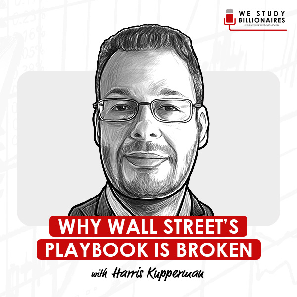 why-wall-streets-playbook-is-broken-harris-kupperman-artwork-optimized