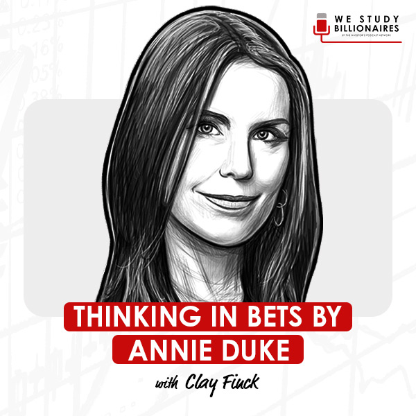 thinking-in-bets-by-annie-duke-w-clay-finck