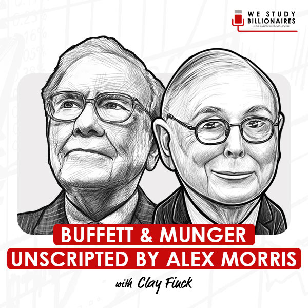 buffett-&-munger-unscripted-by-alex-morris-clay-finck