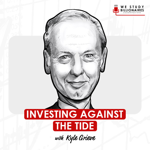 investing-against-the-tide-kyle-grieve