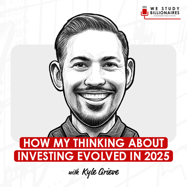 how-my-thinking-about-investing-evolved-kyle-grieve