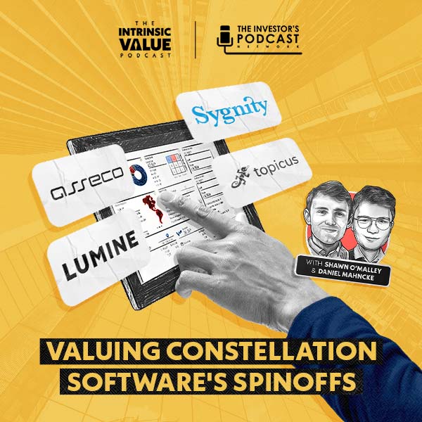 valuing-constellation-softwares-spinoffs-shawn-o-malley-daniel-mahncke